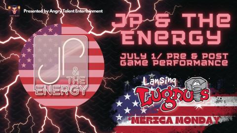 JP & The Energy at the Lugnuts