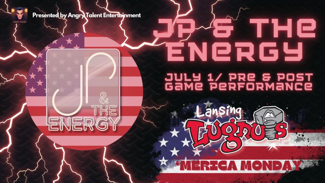 JP & The Energy at the Lugnuts