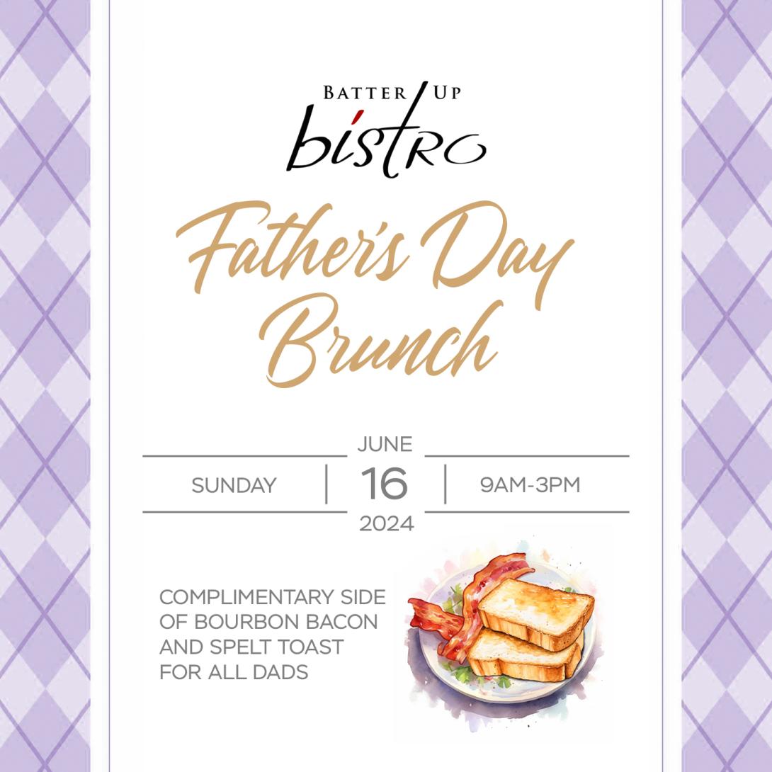 Father's Day Brunch at Batter Up Bistro Flyer